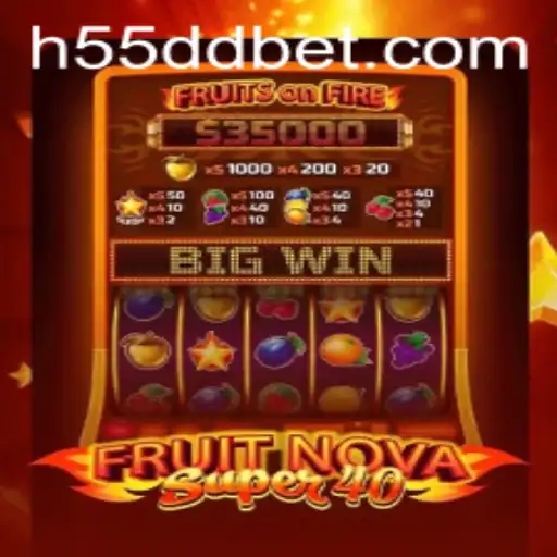 Descubra Todas as Emoções do Jogo FruitNovaSuper40 com 55DDBet